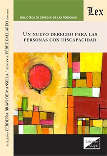 Un nuevo derecho para las personas con discapacidad Un nuevo derecho para las personas con discapacidad
